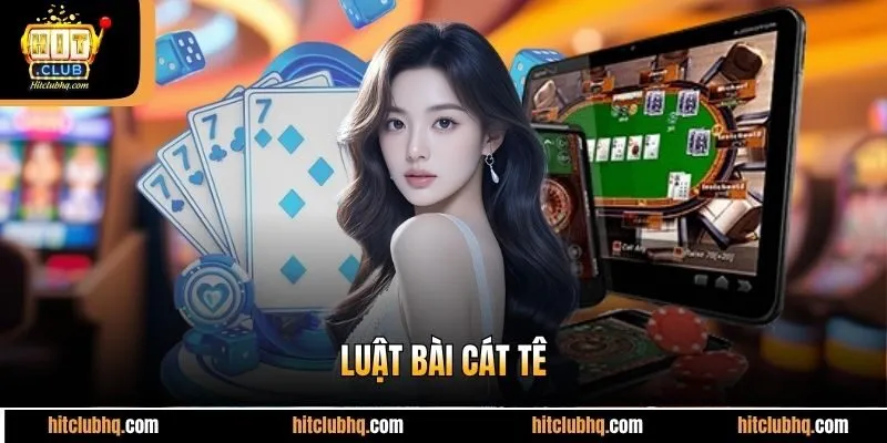 Luật bài Cát Tê