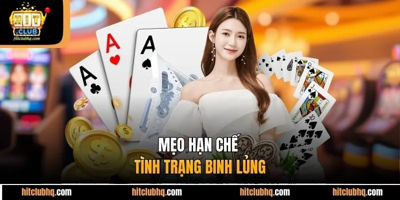 Mẹo hạn chế tình trạng binh lủng